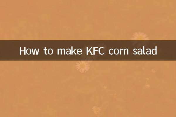 How to make KFC corn salad