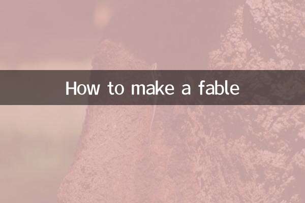 How to make a fable