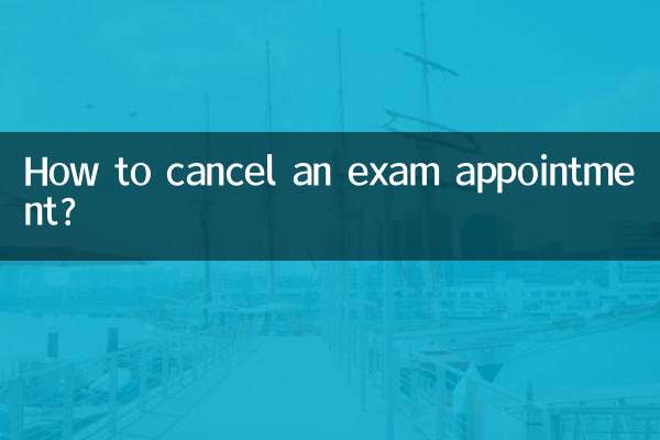 How to cancel an exam appointment?