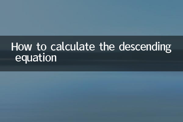 Cómo calcular la ecuación descendente