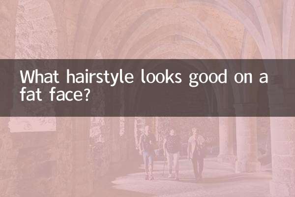 What hairstyle looks good on a fat face?