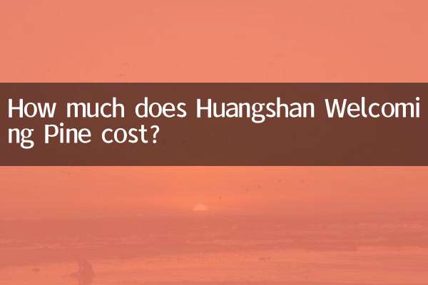 Wie viel kostet Huangshan Welcome Pine?