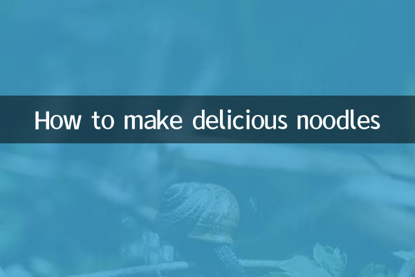 How to make delicious noodles