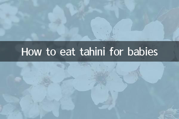 How to eat tahini for babies