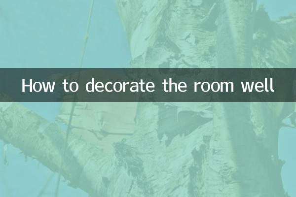 How to decorate the room well