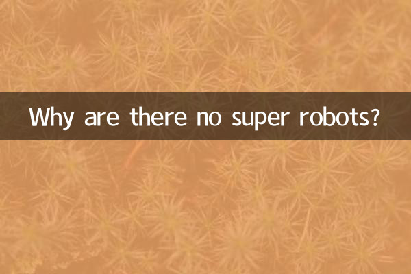 Por que não existem super robôs?