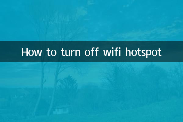 How to turn off wifi hotspot