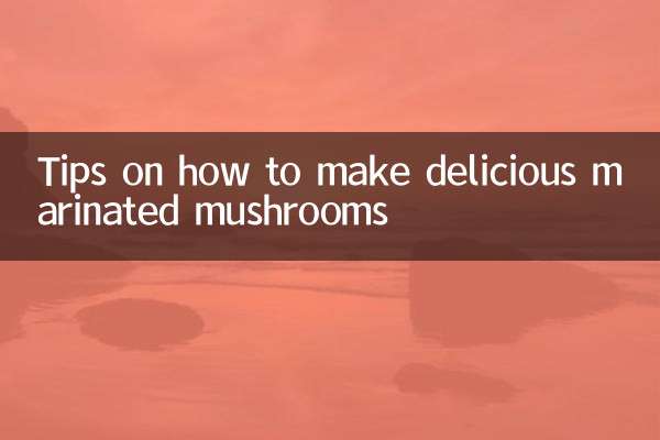 Consigli su come preparare deliziosi funghi marinati