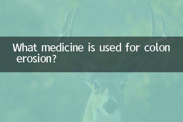 What medicine is used for colon erosion?
