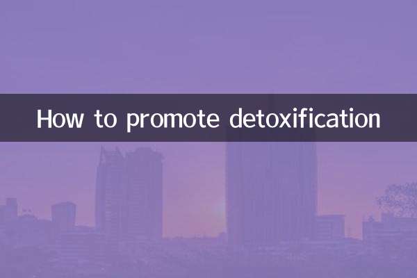 How to promote detoxification