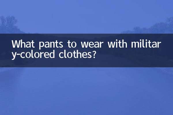 ¿Qué pantalones usar con ropa de color militar?