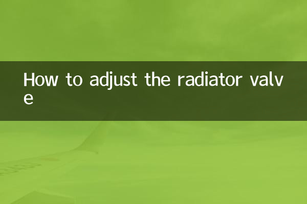 How to adjust the radiator valve