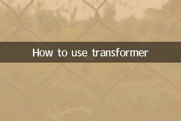 Comment utiliser le transformateur