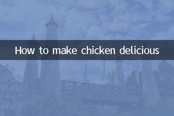 How to make chicken delicious