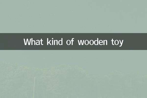 ¿Qué tipo de juguete de madera?