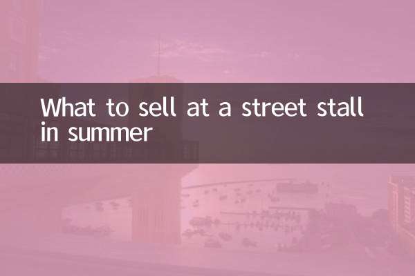 Cosa vendere in una bancarella in estate