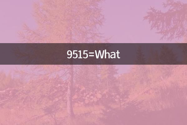 9515=Quoi