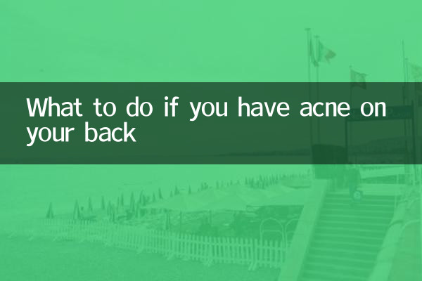 What to do if you have acne on your back