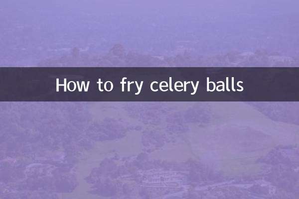 How to fry celery balls