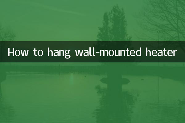 How to hang wall-mounted heater