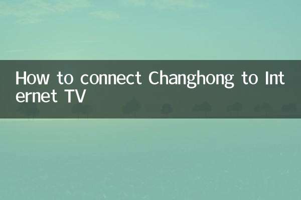 Comment connecter Changhong à la télévision sur Internet