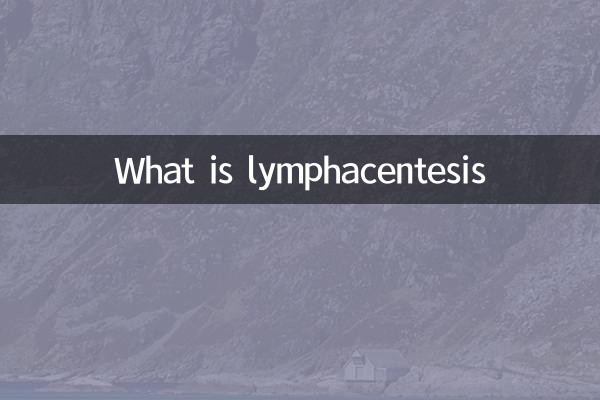 ¿Qué es la linfacentesis?