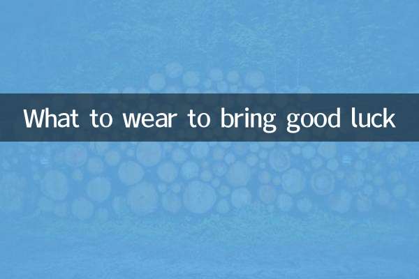 What to wear to bring good luck