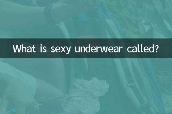 Come si chiama la biancheria intima sexy?