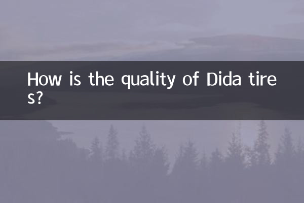 Quelle est la qualité des pneus Dida ?