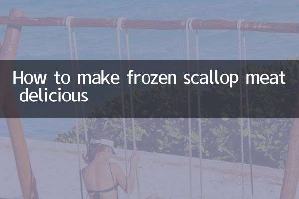 How to make frozen scallop meat delicious