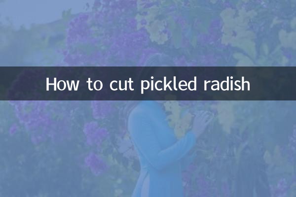 How to cut pickled radish