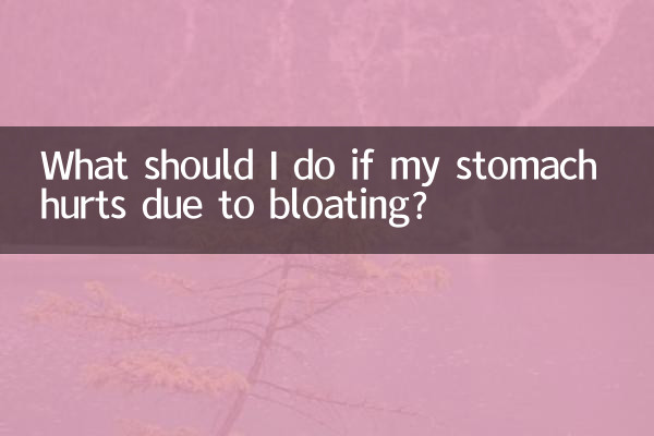 আমার পেট ফোলা কারণে ব্যাথা হলে আমি কি করব?