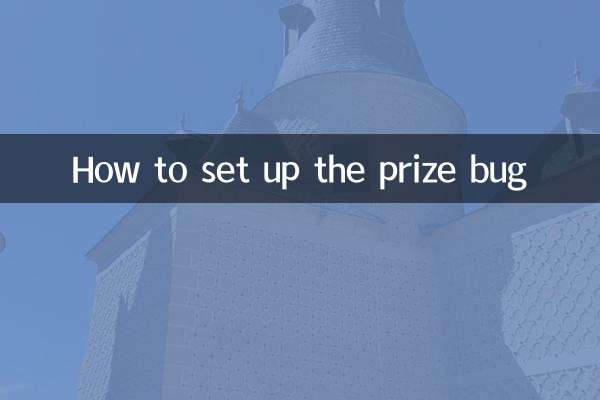 How to set up the prize bug