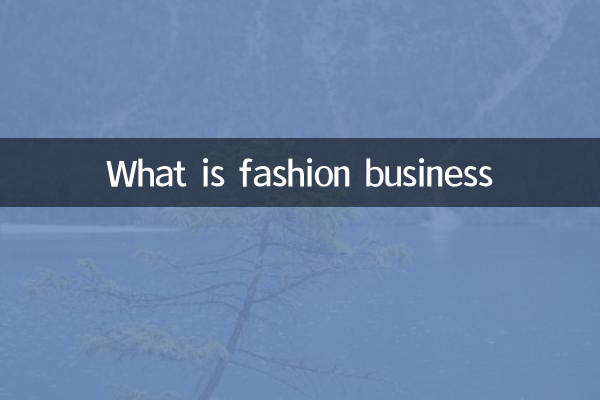 What is fashion business