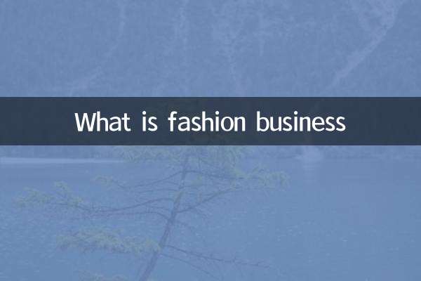 What is fashion business
