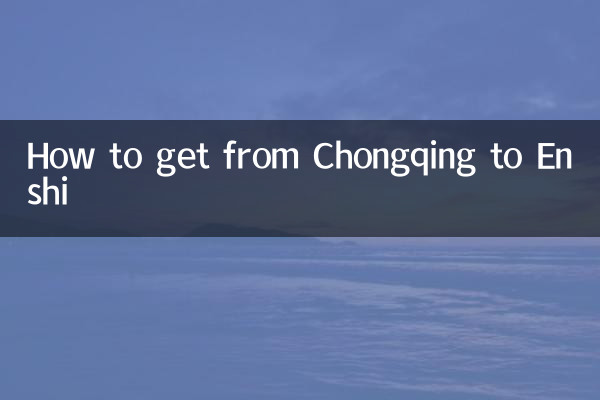 Cómo llegar de Chongqing a Enshi