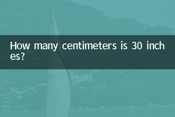 ¿Cuántos centímetros son 30 pulgadas?