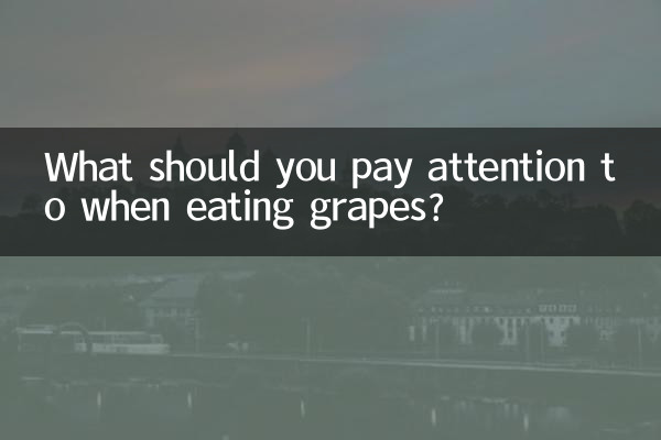 À quoi faut-il faire attention en mangeant du raisin ?