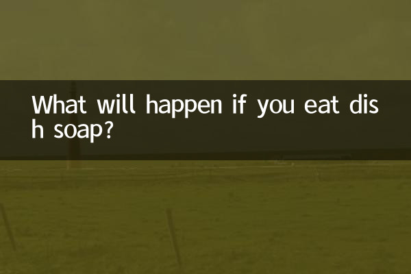 What will happen if you eat dish soap?