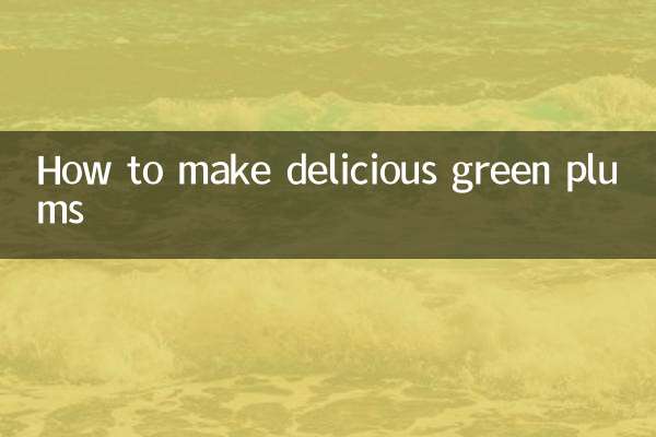 How to make delicious green plums