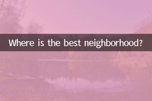 Onde fica o melhor bairro?