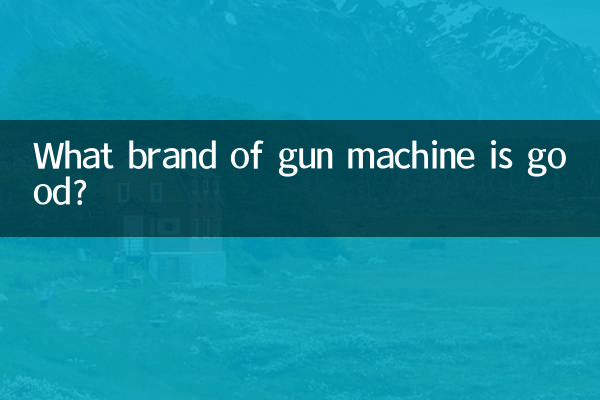 Quelle marque de mitrailleuse est la bonne ?