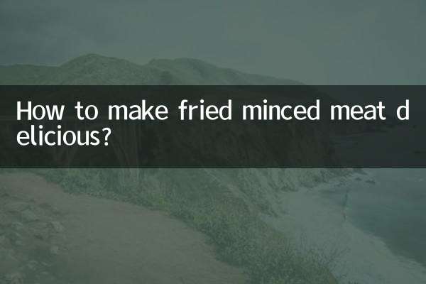 Comment rendre la viande hachée frite délicieuse ?