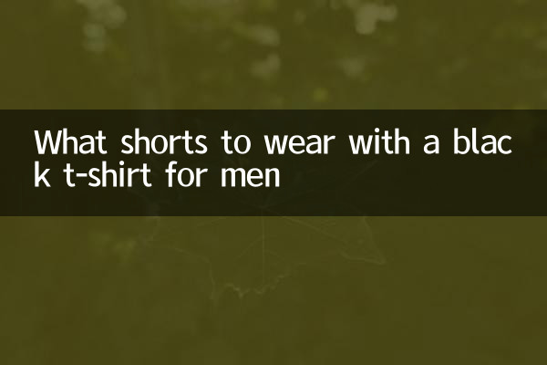 What shorts to wear with a black t-shirt for men