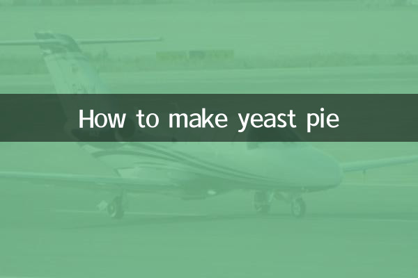 How to make yeast pie