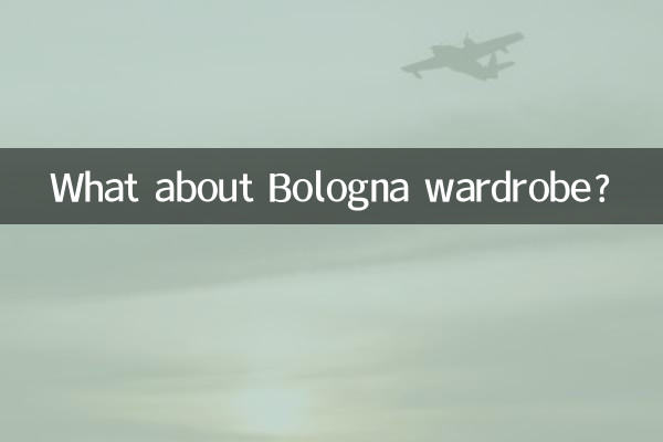 What about Bologna wardrobe?