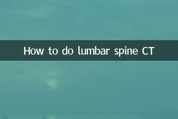 लंबर स्पाइन सीटी कैसे करें