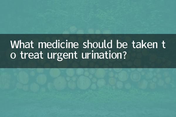 Welche Medikamente sollten zur Behandlung von dringendem Wasserlassen eingenommen werden?