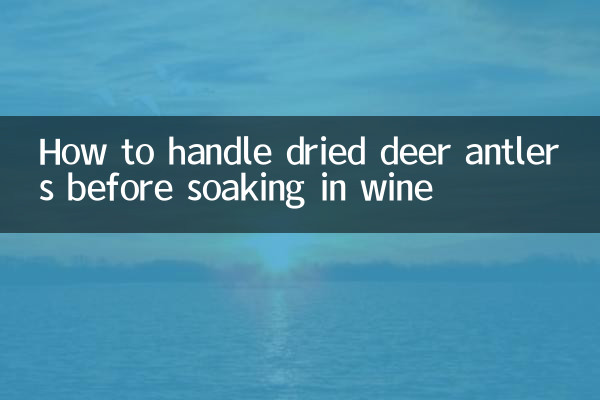 شراب میں بھیگنے سے پہلے خشک ہرنوں کے اینٹلرز کو کیسے سنبھالیں