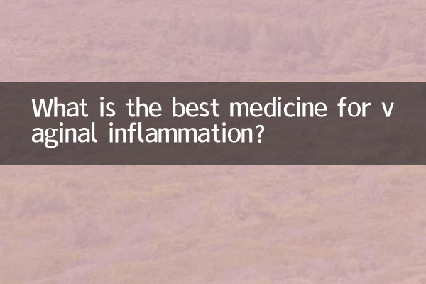 Qual è la migliore medicina per l'infiammazione vaginale?